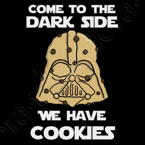 Come to the dark side we have cookies