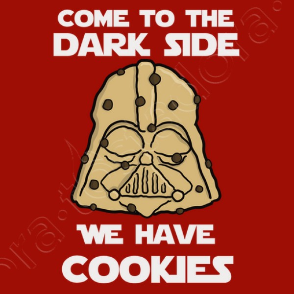 Come to the dark side we have cookies