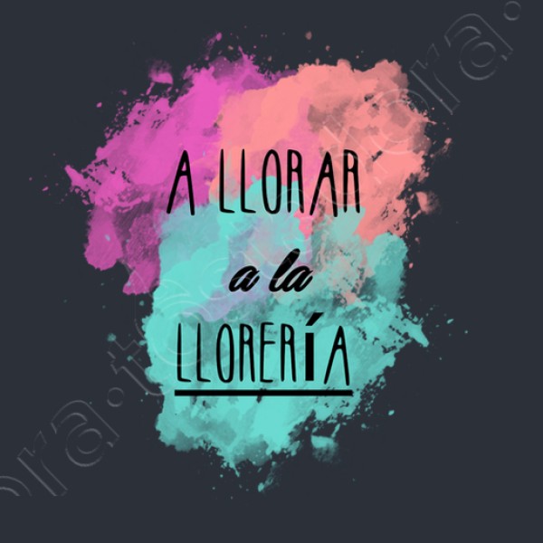 A llorar a la lloreru00eda