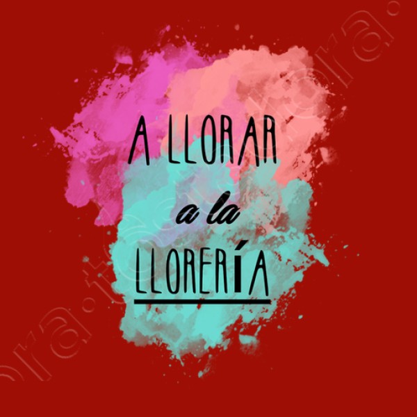 A llorar a la lloreru00eda