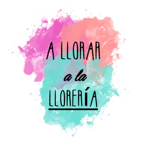 A llorar a la lloreru00eda