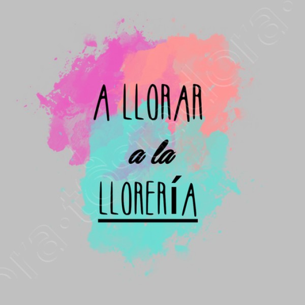 A llorar a la lloreru00eda